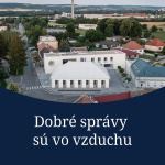 Po týždni sme späť s dobrými správami z kraja