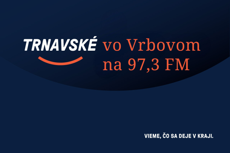 Naladiť si nás môžete aj vo Vrbovom 