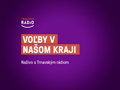 Nalaďte sa na Trnavské rádio. Sme zvuk volebnej noci v našom regióne.