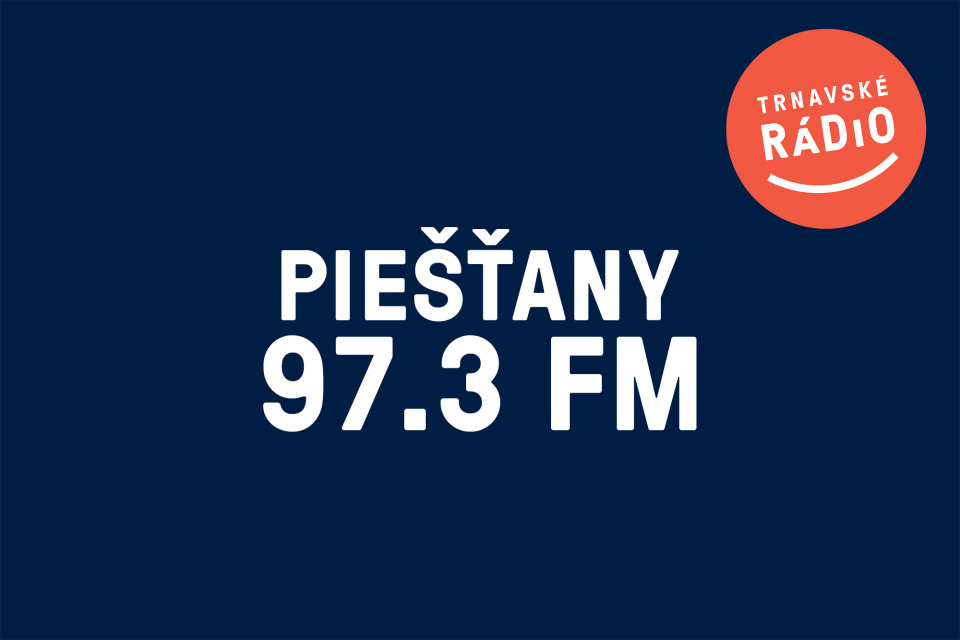 Piešťany a okolie ladia 97,3 MHz.