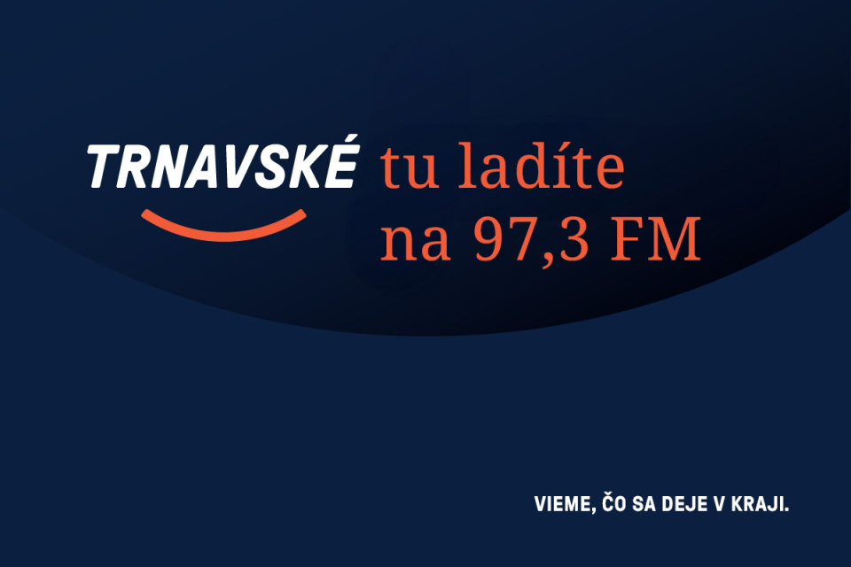 Zelená cesta s Trnavským rádiom do uší. Vrbové a okolie na 97,3 MHz